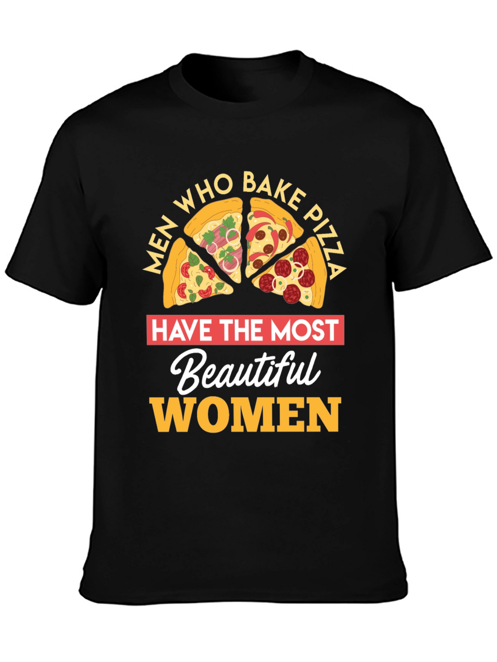 Pizza Lover T-Shirt Men Who Bake Foodie Gift