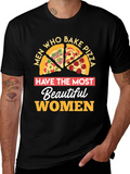 Pizza Lover T-Shirt Men Who Bake Foodie Gift