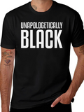 Unapologetically Black T-Shirt