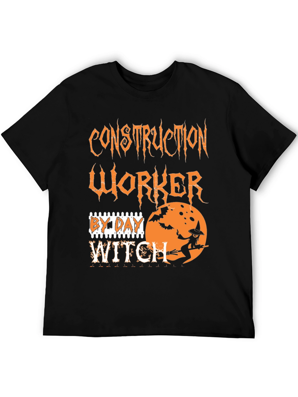 Construction Worker By Day Witch T-Shirt