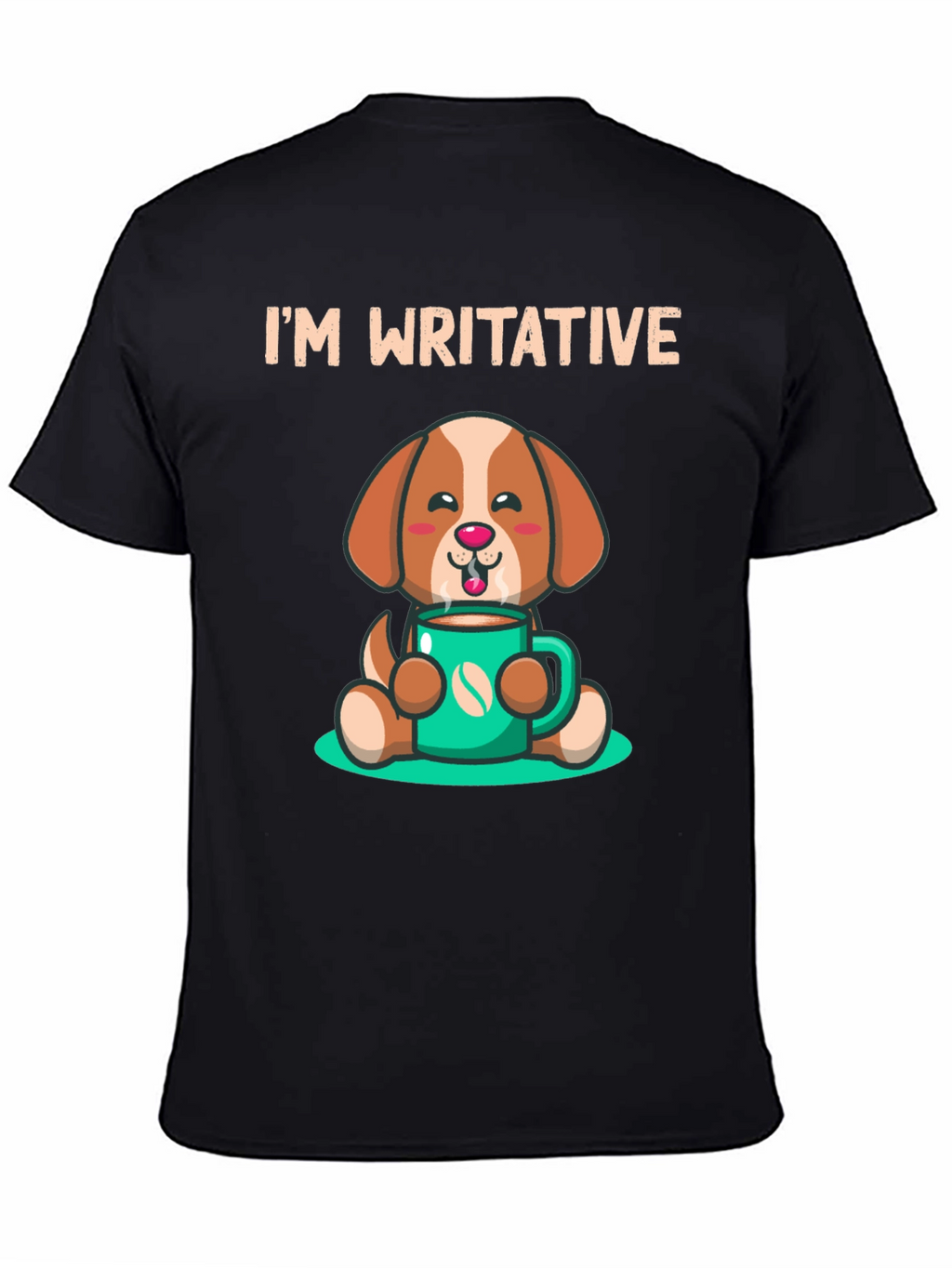 Im Writative Coffee Dog T-Shirt