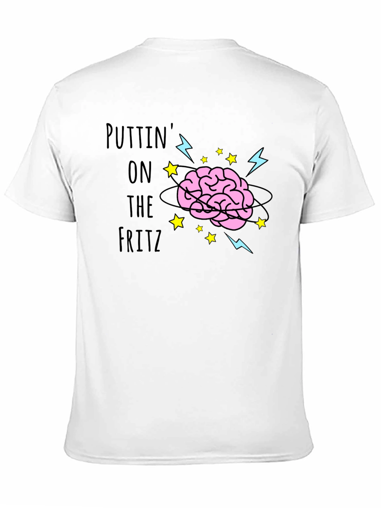 Brain Power Tee - Putting on the Fritz!