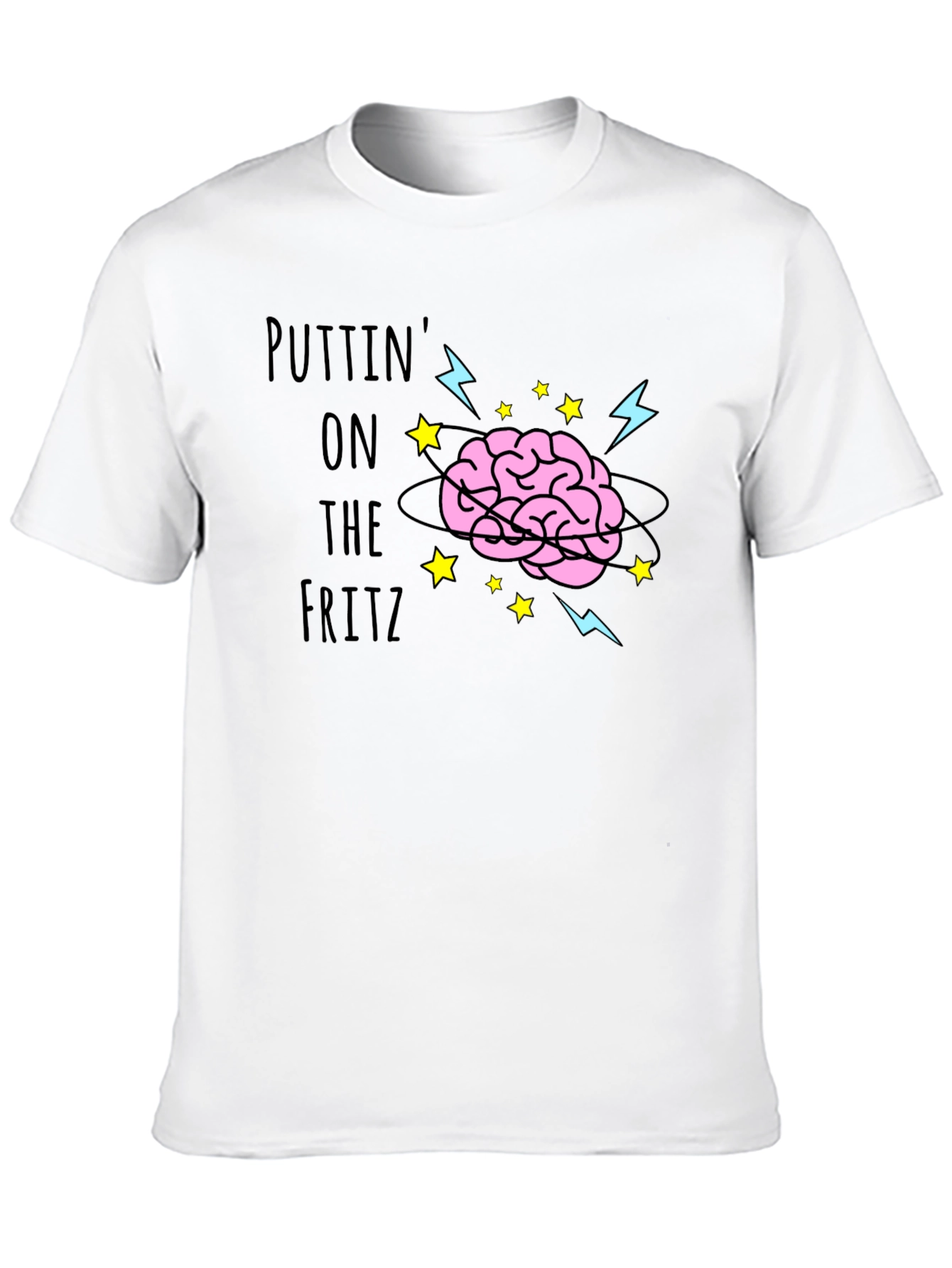 Brain Power Tee - Putting on the Fritz!