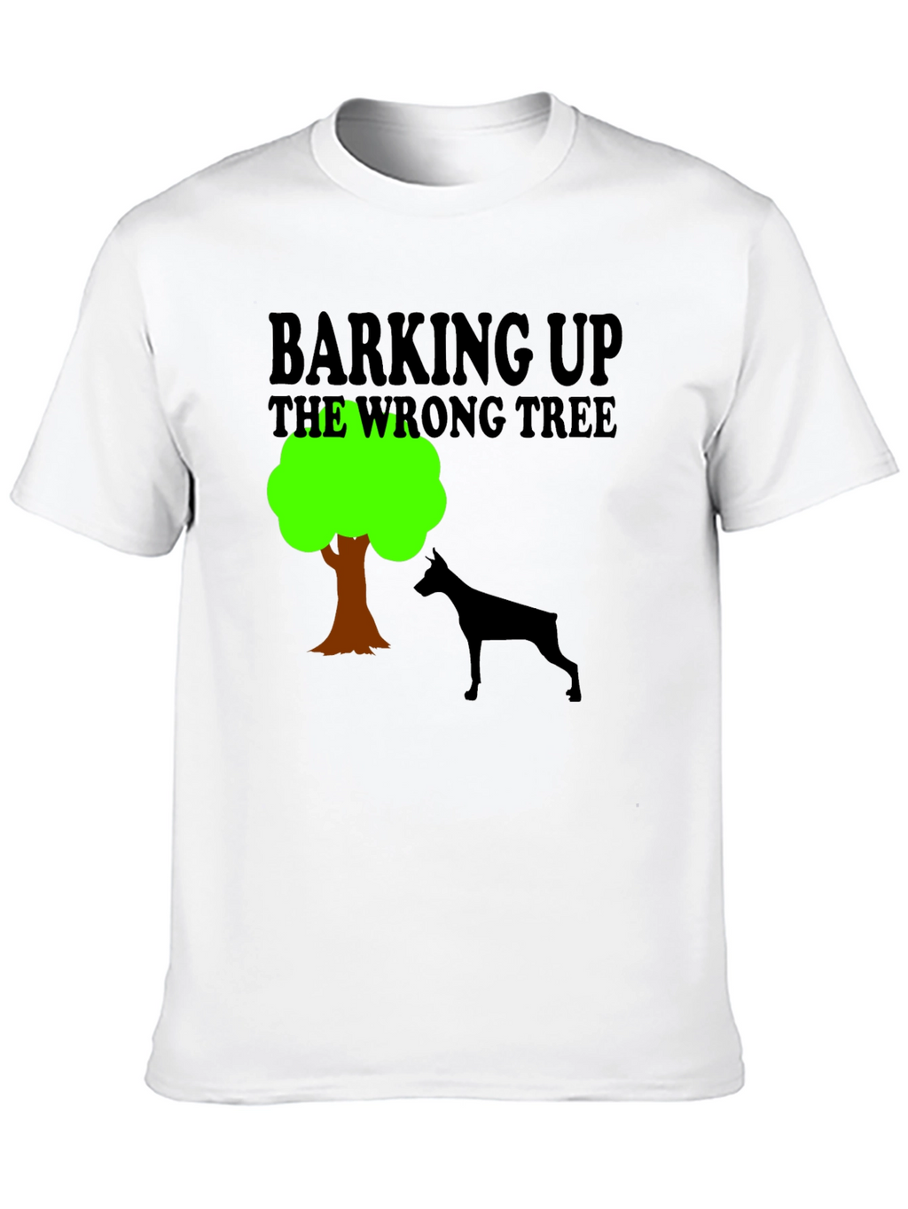 Barking Up the Wrong Tree Graphic Tee