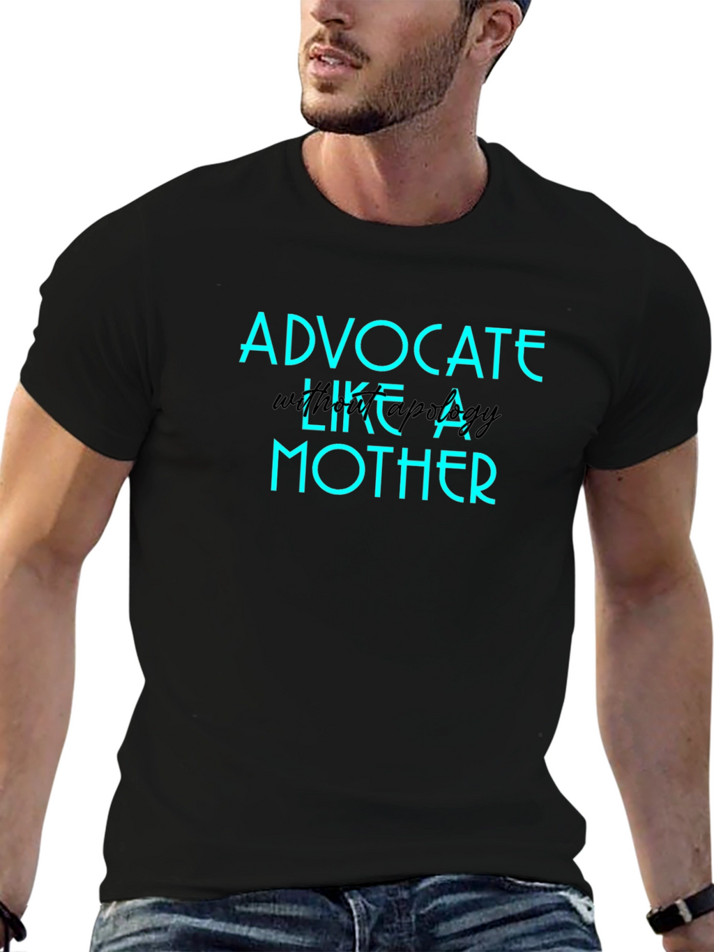 Advocate Like A Mother Graphic T-Shirt