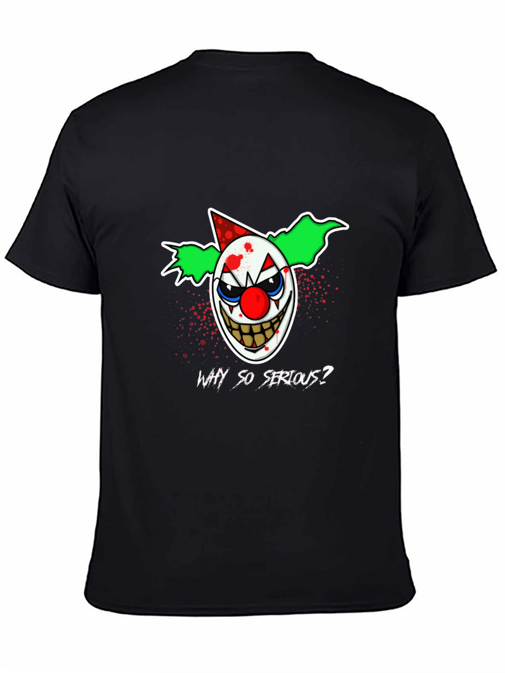 Why So Serious? Clown Graphic T-Shirt