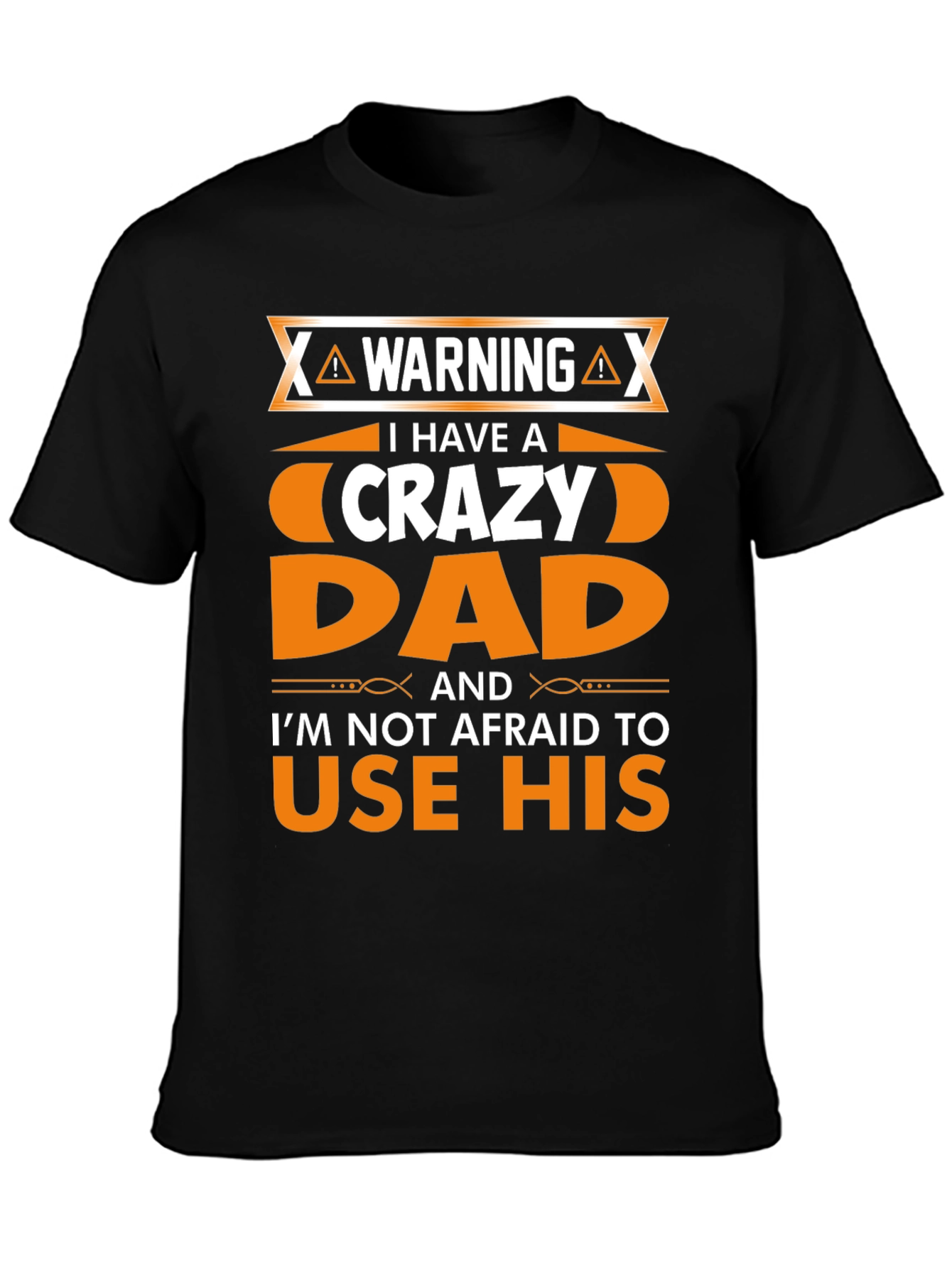 Warning Crazy Dad Graphic T-Shirt