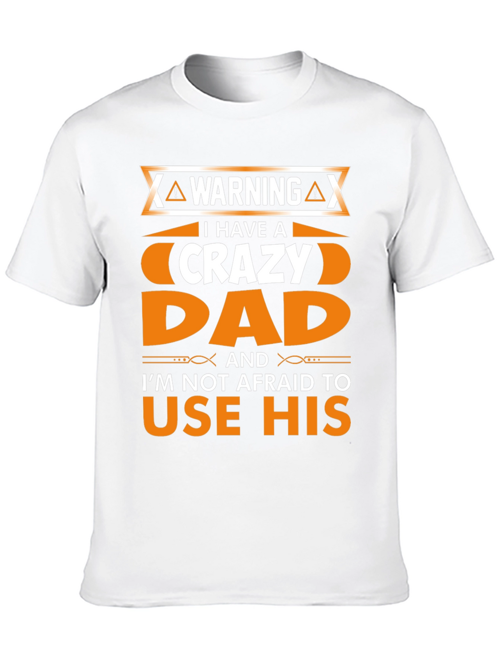 Warning Crazy Dad Graphic T-Shirt