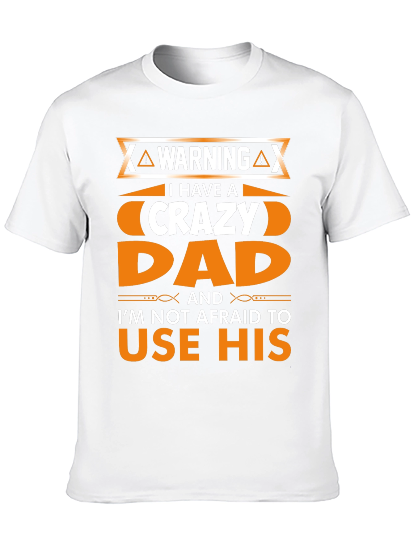 Warning Crazy Dad Graphic T-Shirt