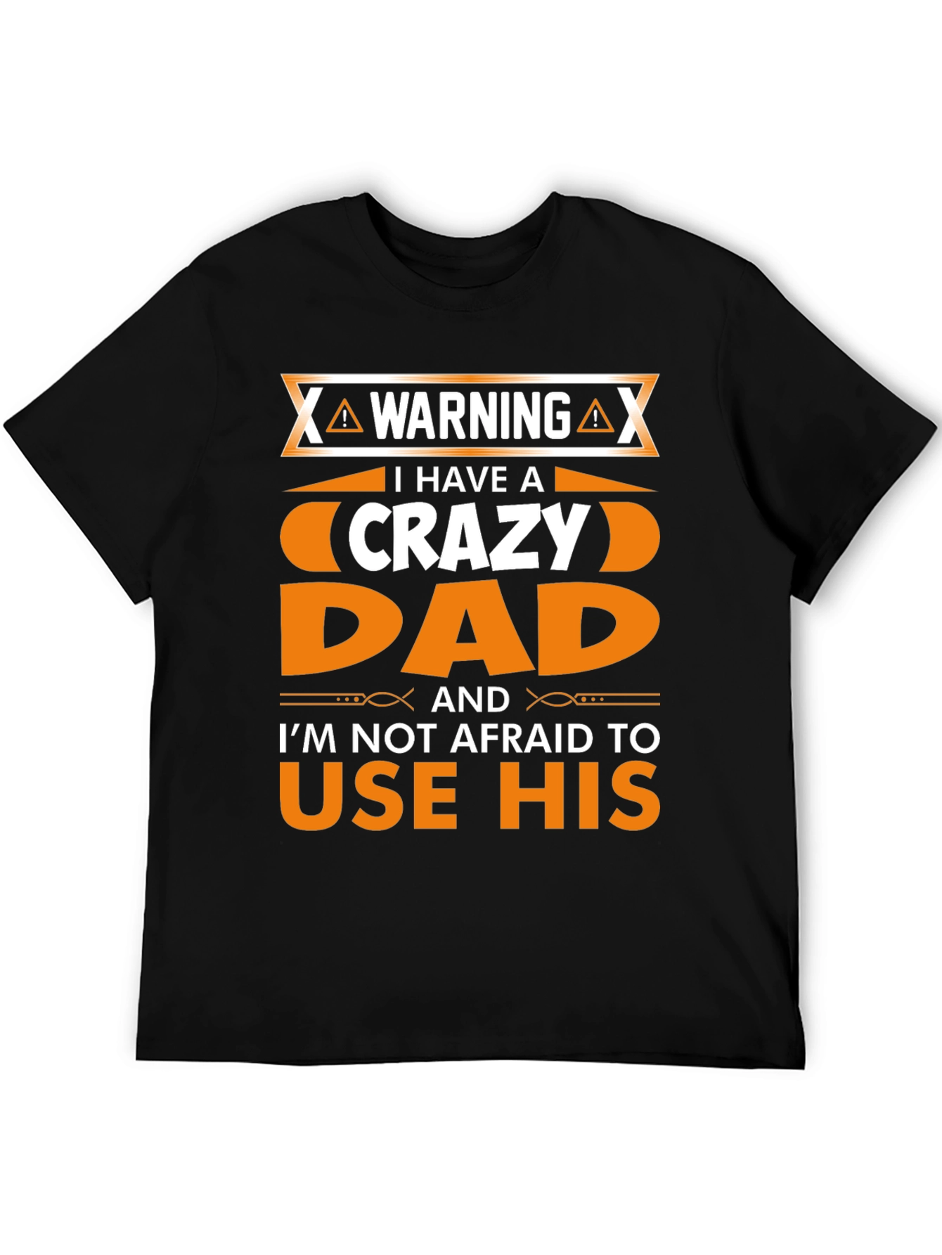Warning Crazy Dad Graphic T-Shirt