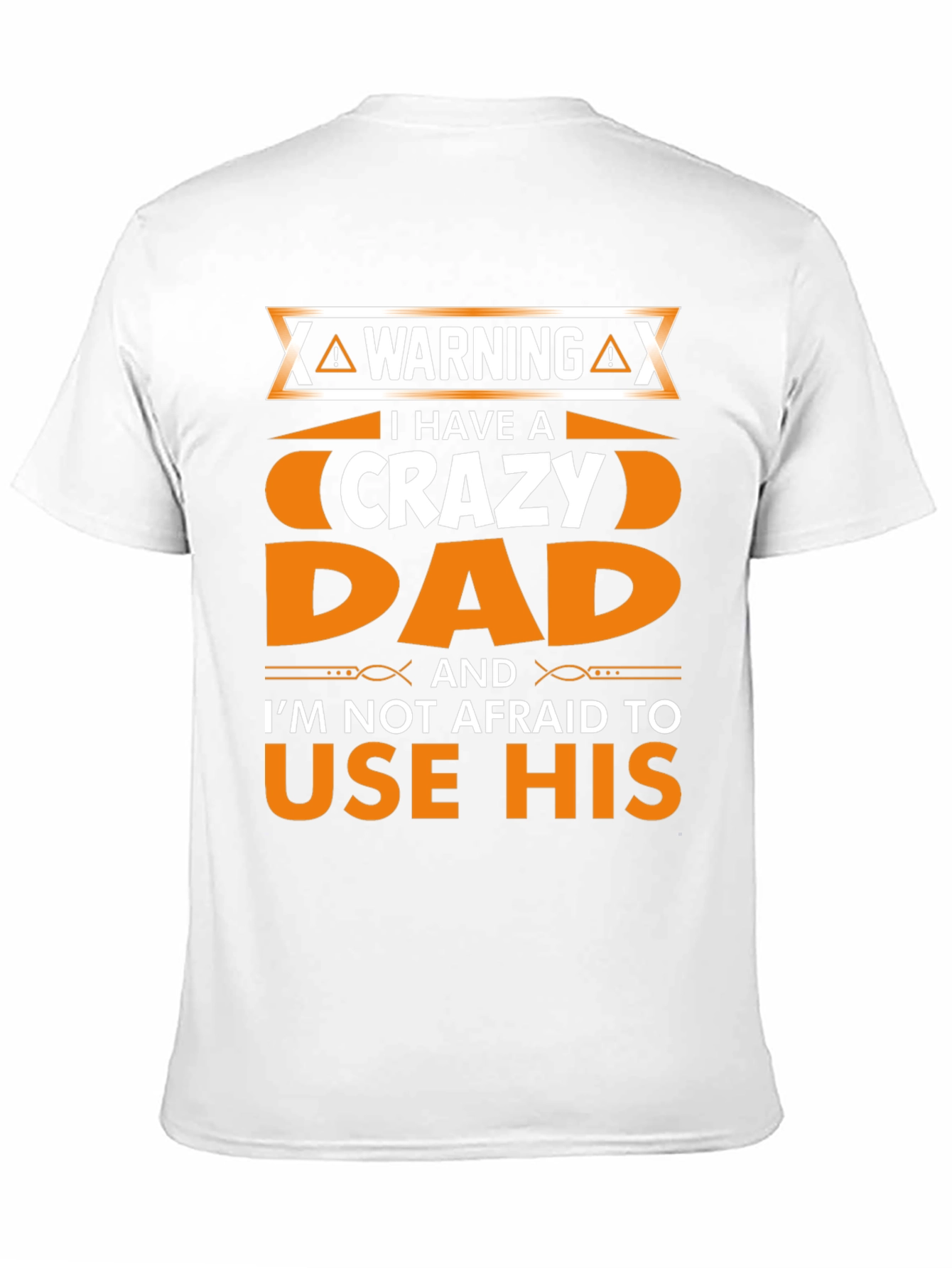 Warning Crazy Dad Graphic T-Shirt