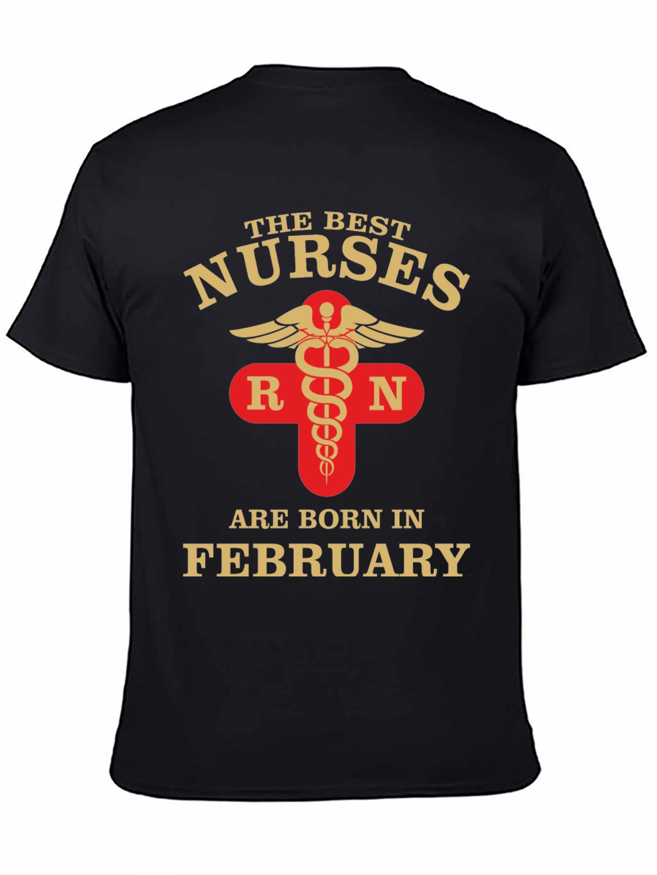 Best Nurses Born in February T-Shirt