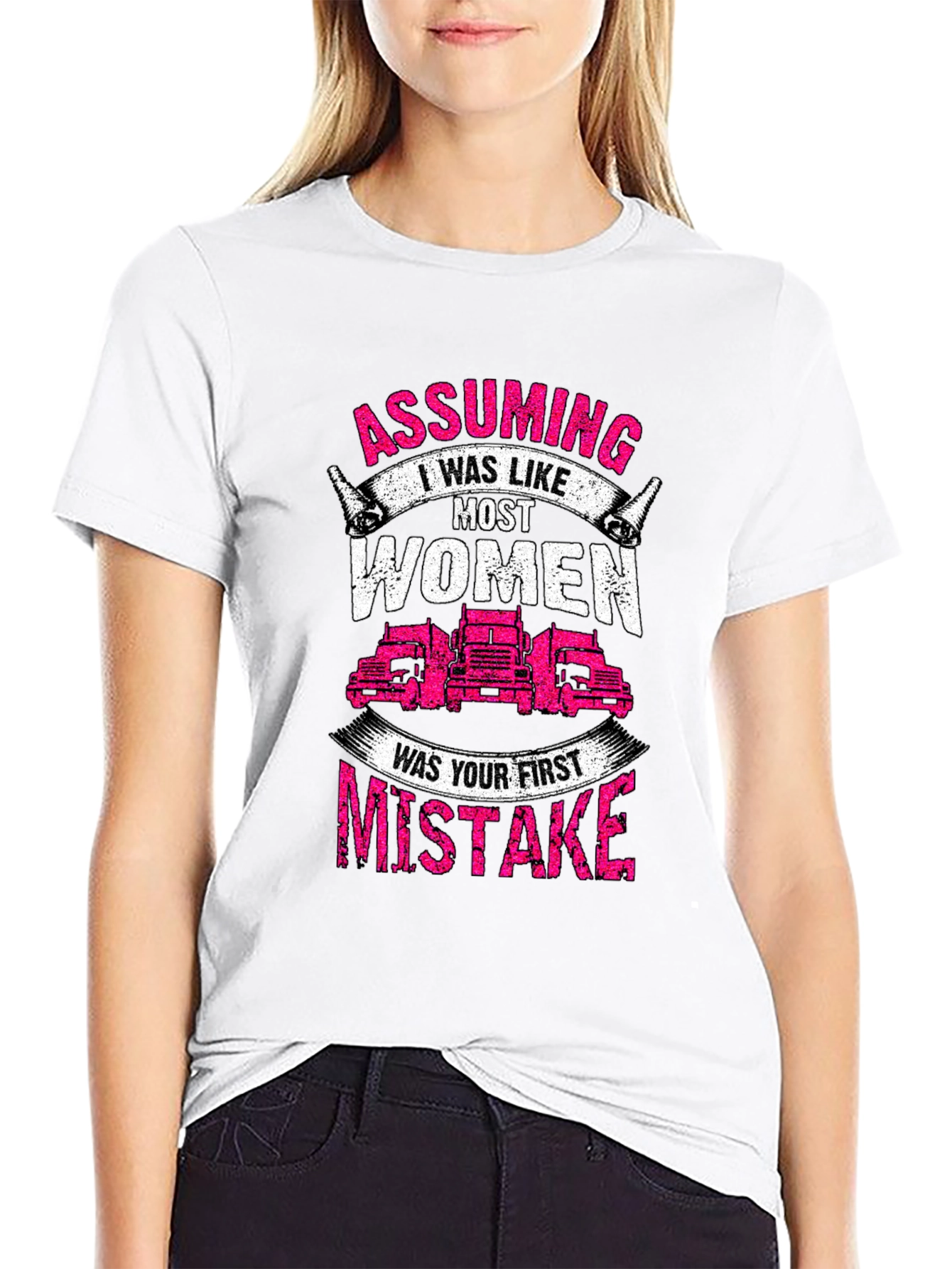 Trucker Woman Graphic Tee - Assuming First Mistake