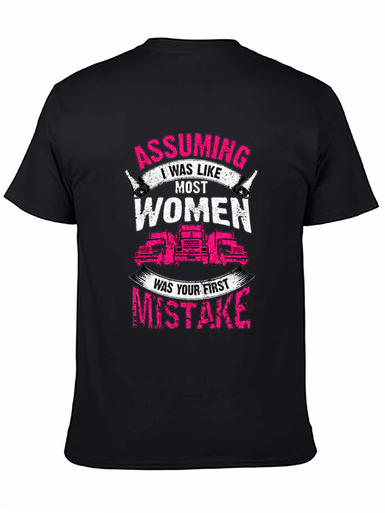 Trucker Woman Graphic Tee - Assuming First Mistake