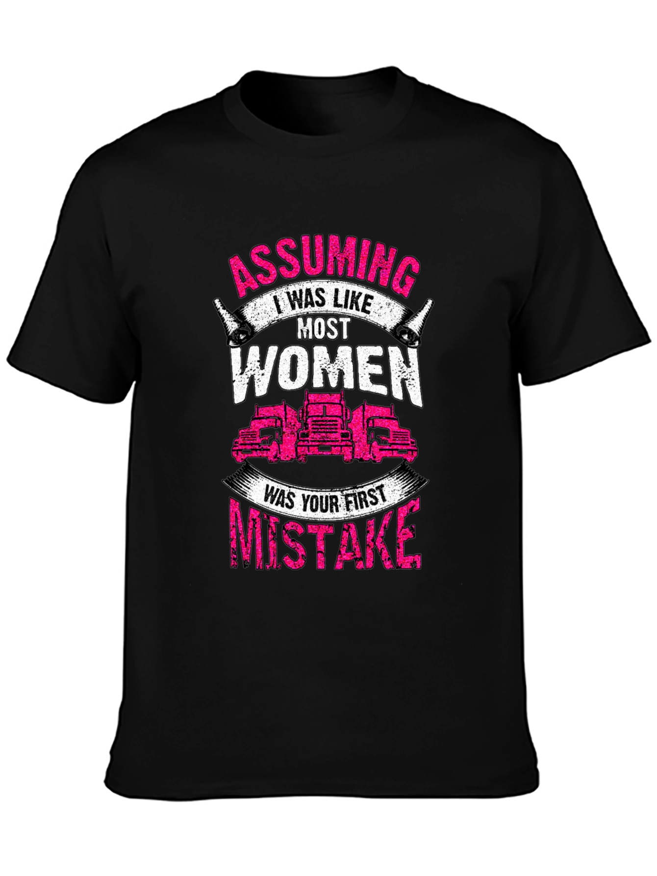 Trucker Woman Graphic Tee - Assuming First Mistake
