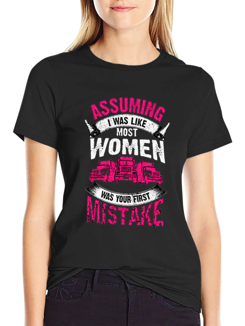 Trucker Woman Graphic Tee - Assuming First Mistake