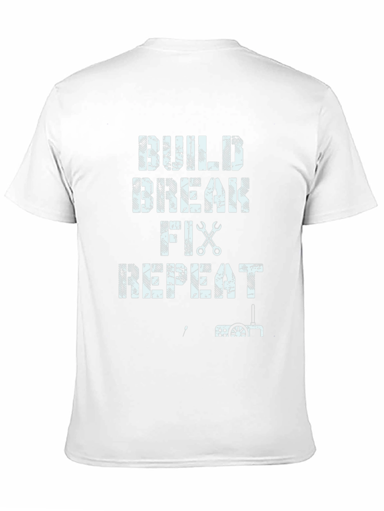 Build Break Fix Repeat Graphic Tee