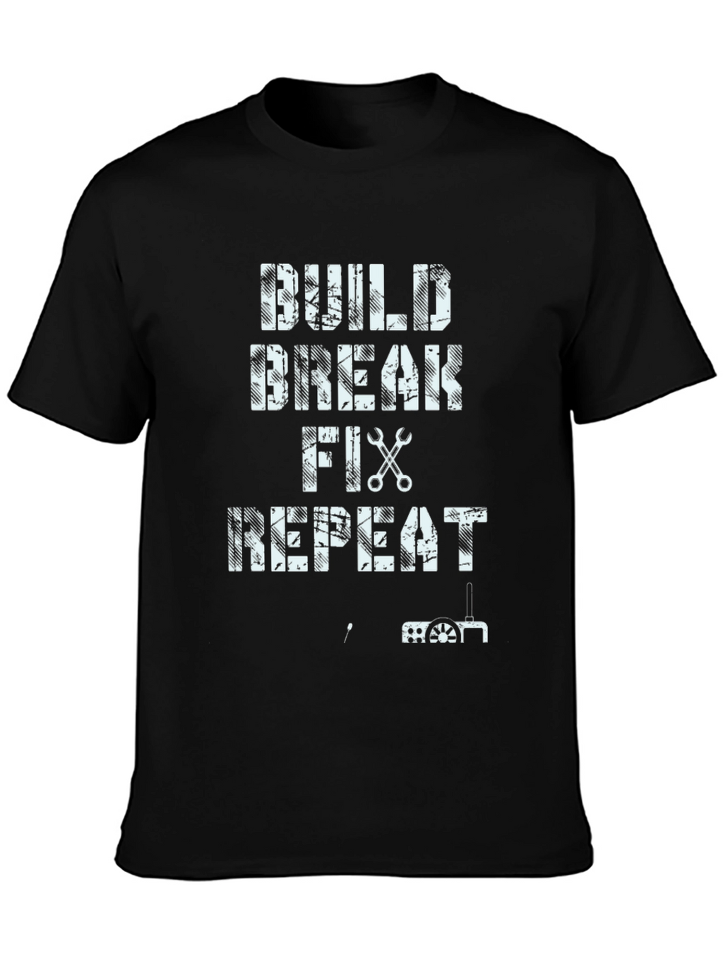 Build Break Fix Repeat Graphic Tee