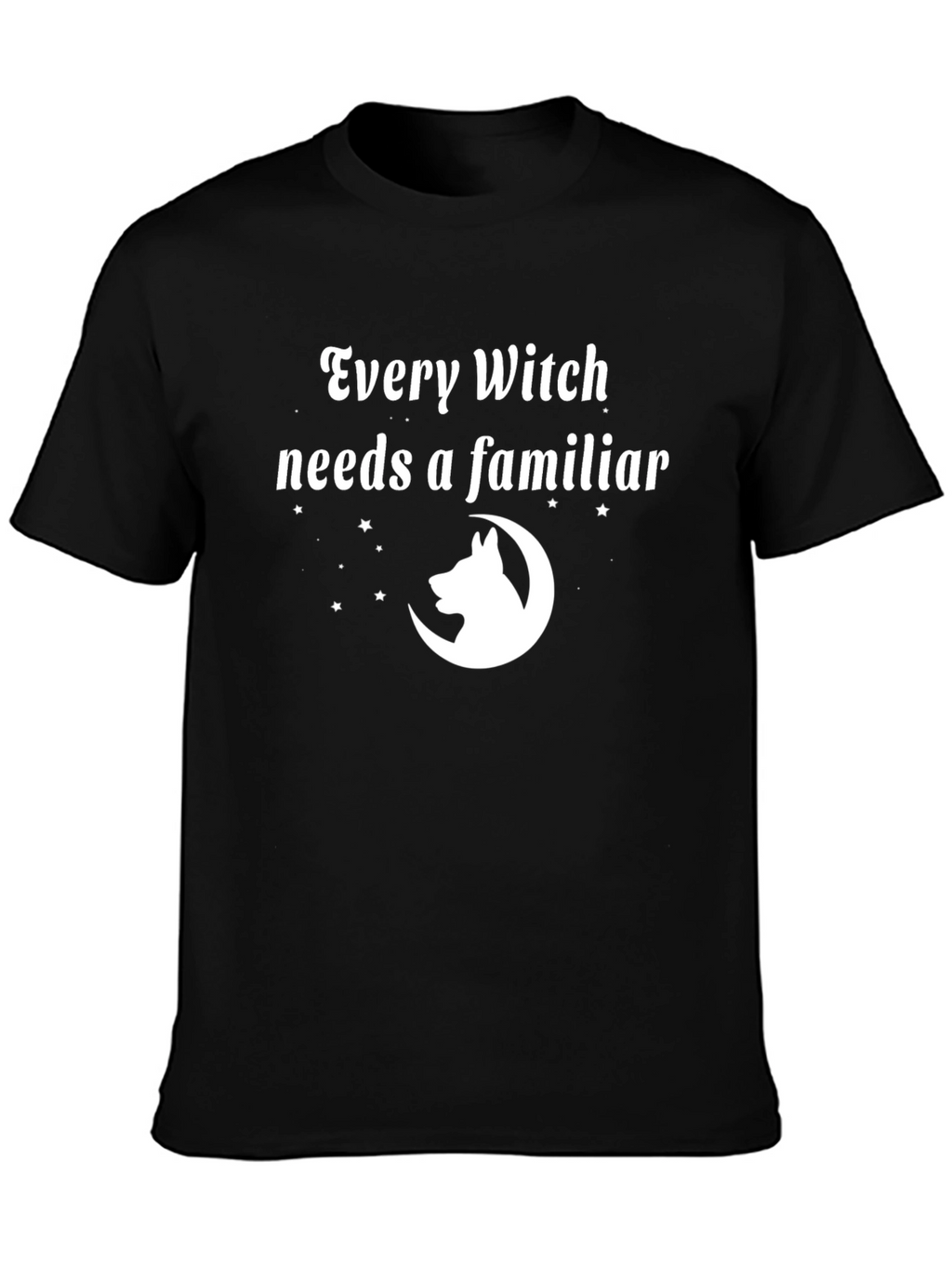 Witch Familiar T-Shirt: Every Witch Needs a Familiar