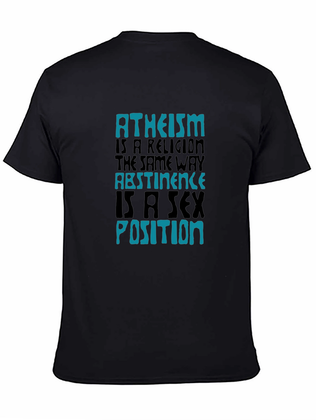 Atheism Abstinence Graphic Tee