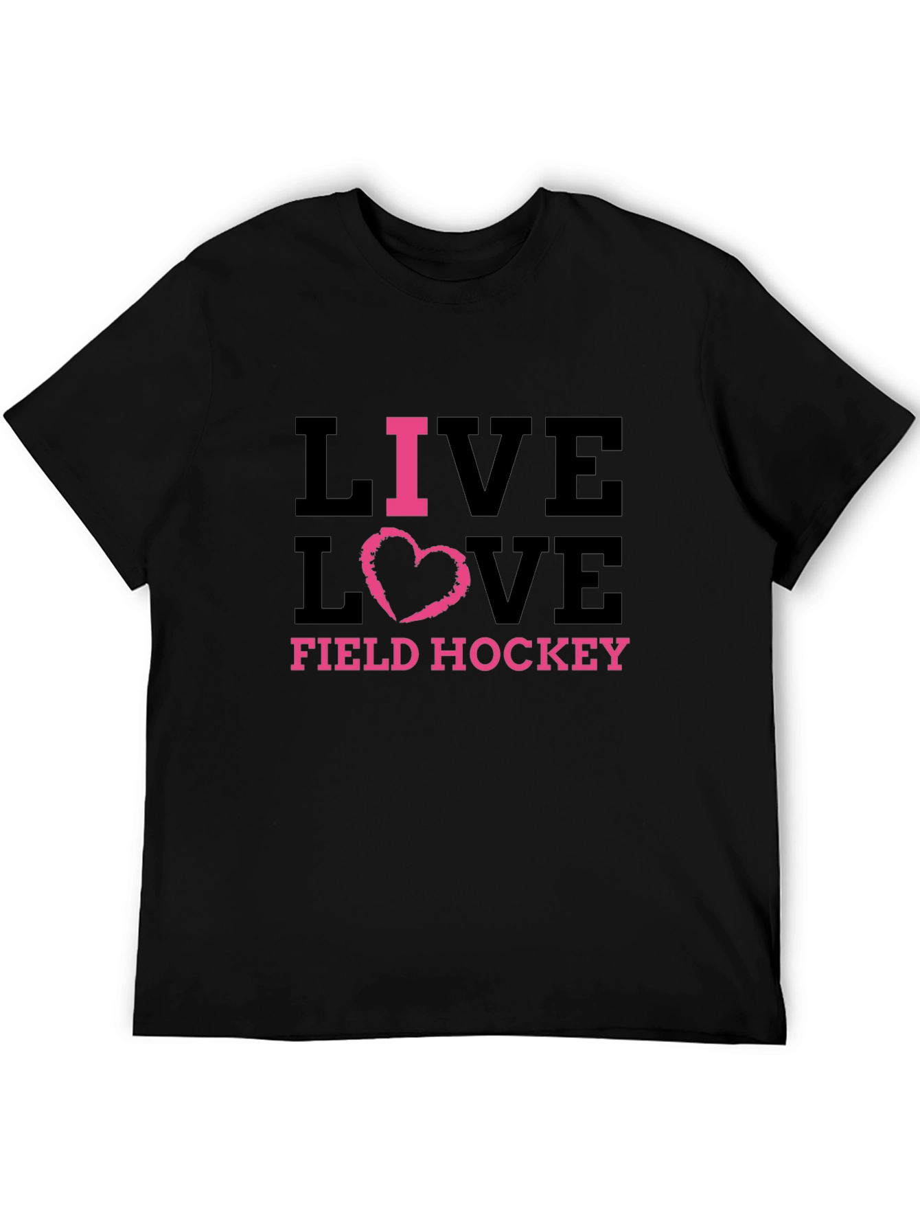 Live Love Field Hockey Graphic T-Shirt