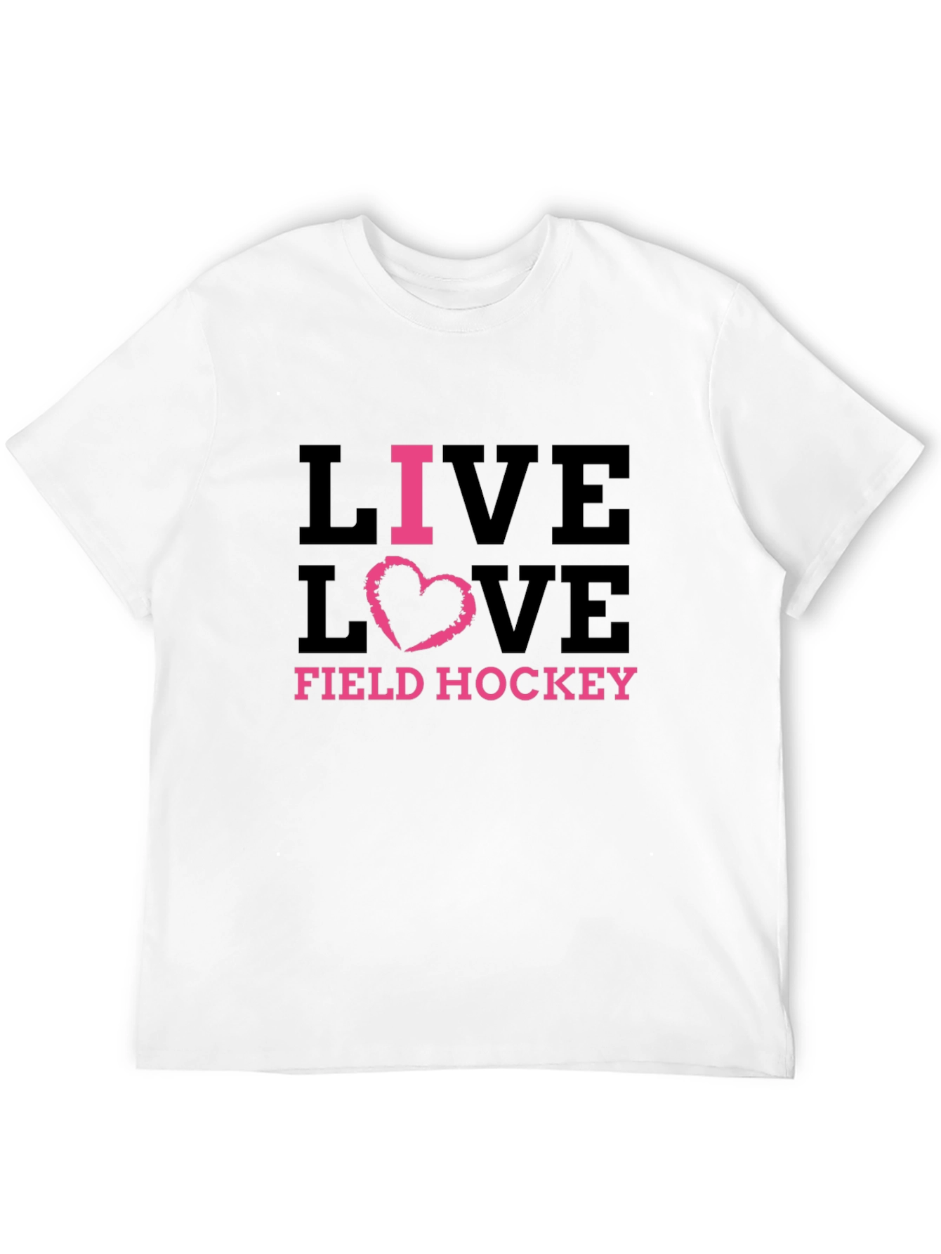 Live Love Field Hockey Graphic T-Shirt