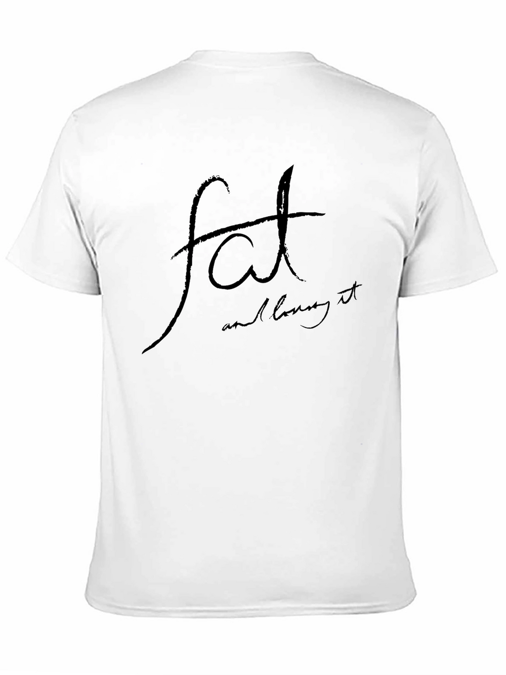 Fat And Loving It Black T-Shirt