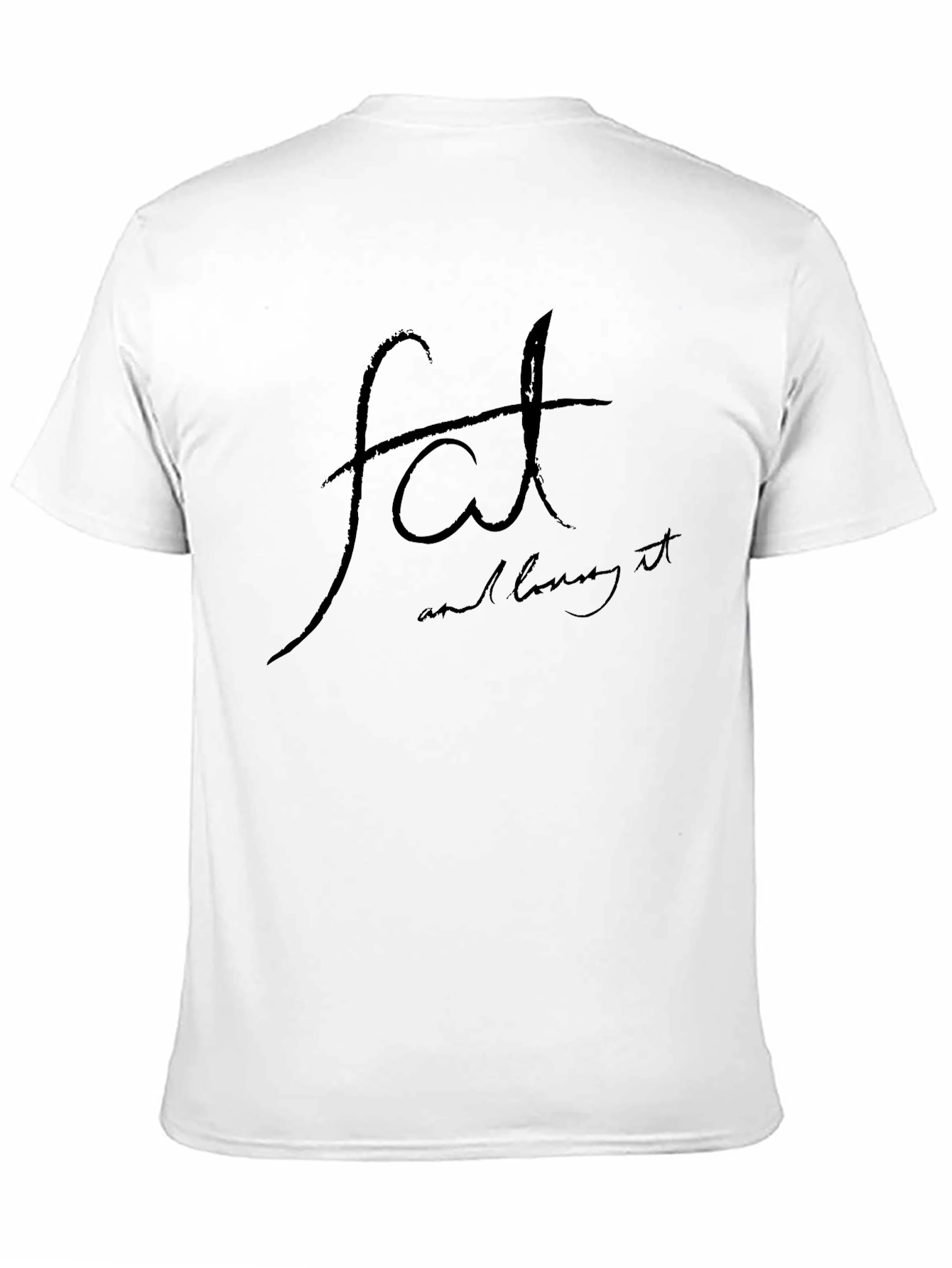 Fat And Loving It Black T-Shirt