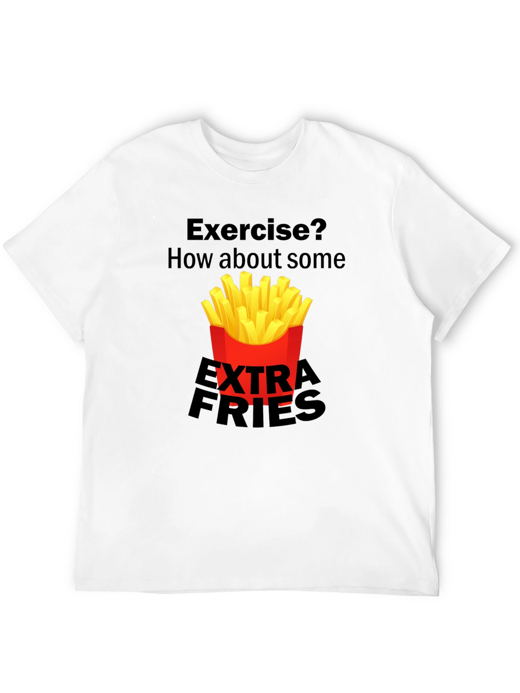 Exercise? Extra Fries Black Graphic Tee