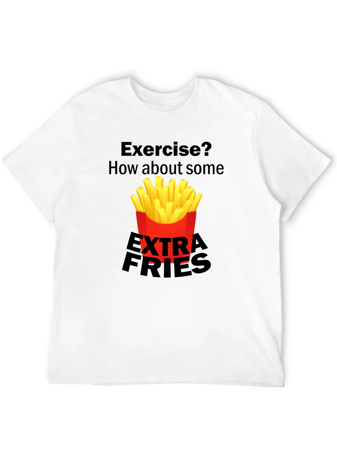 Exercise? Extra Fries Black Graphic Tee