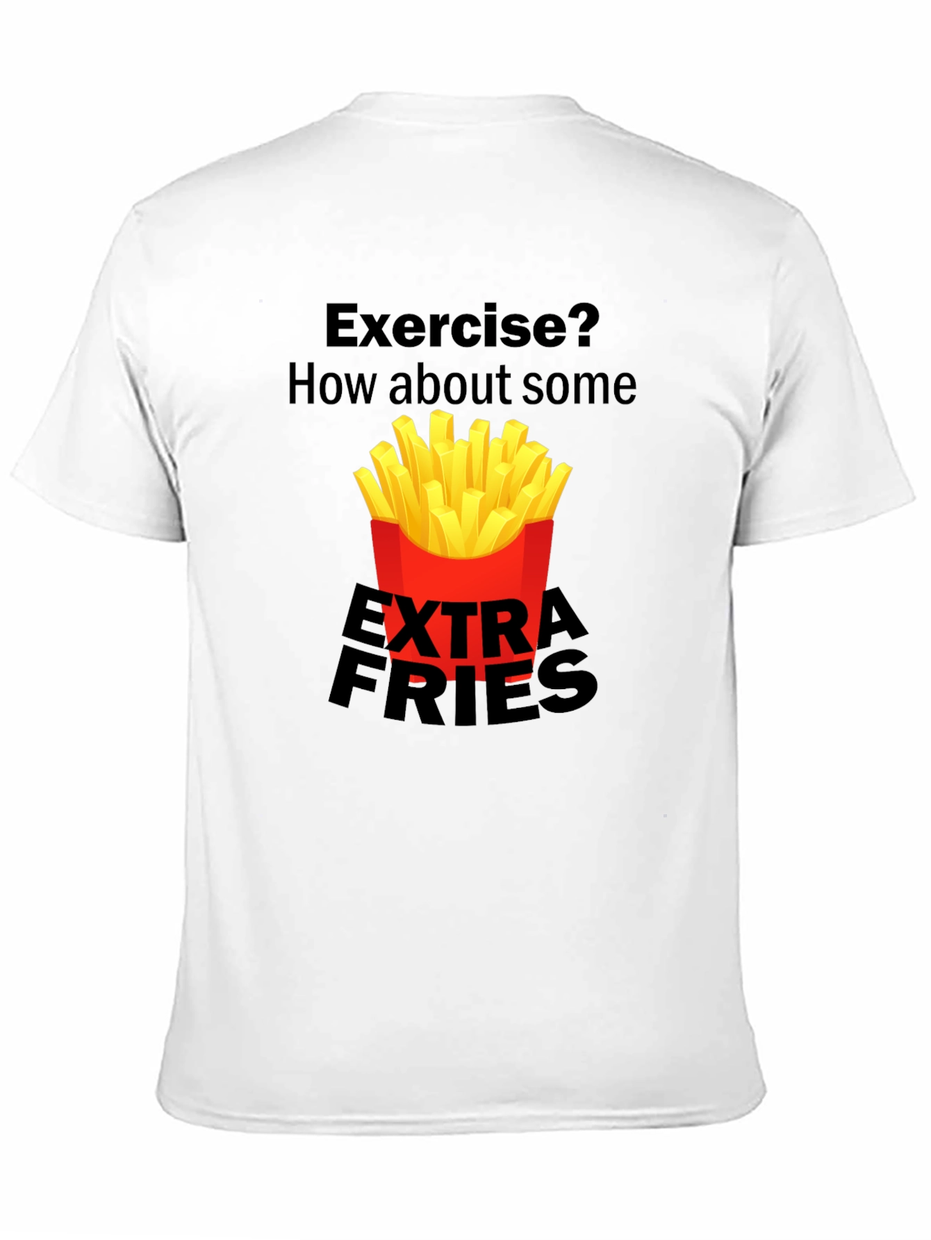 Exercise? Extra Fries Black Graphic Tee