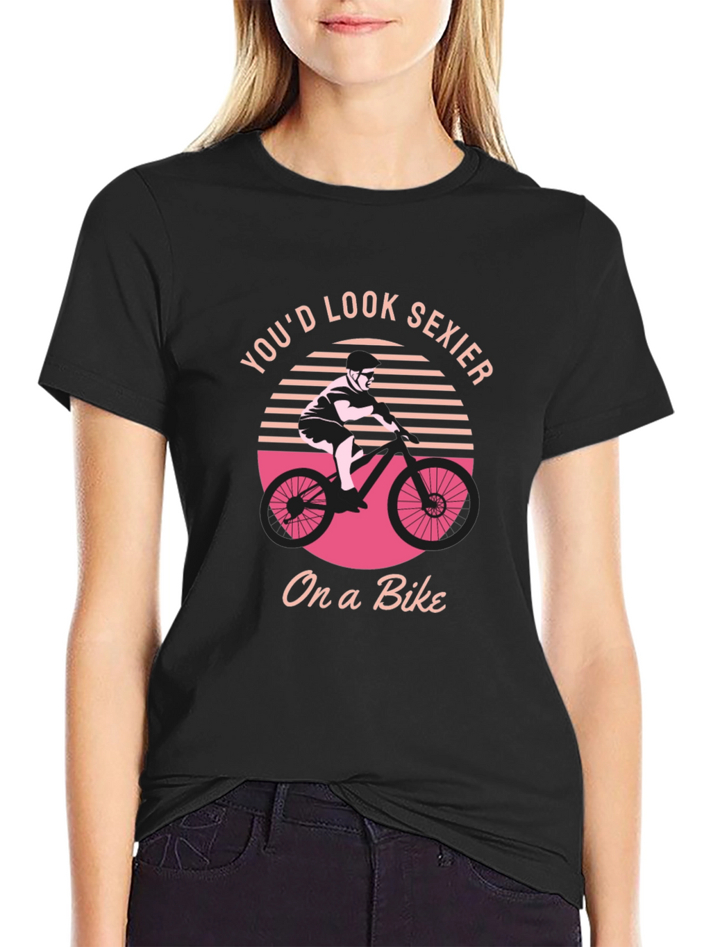Youd Look Sexier On a Bike Graphic T-Shirt