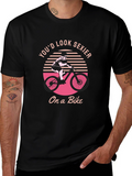 Youd Look Sexier On a Bike Graphic T-Shirt
