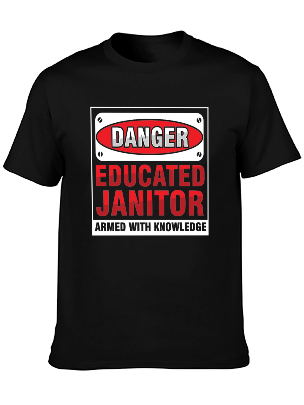 Danger Educated Janitor Graphic Tee