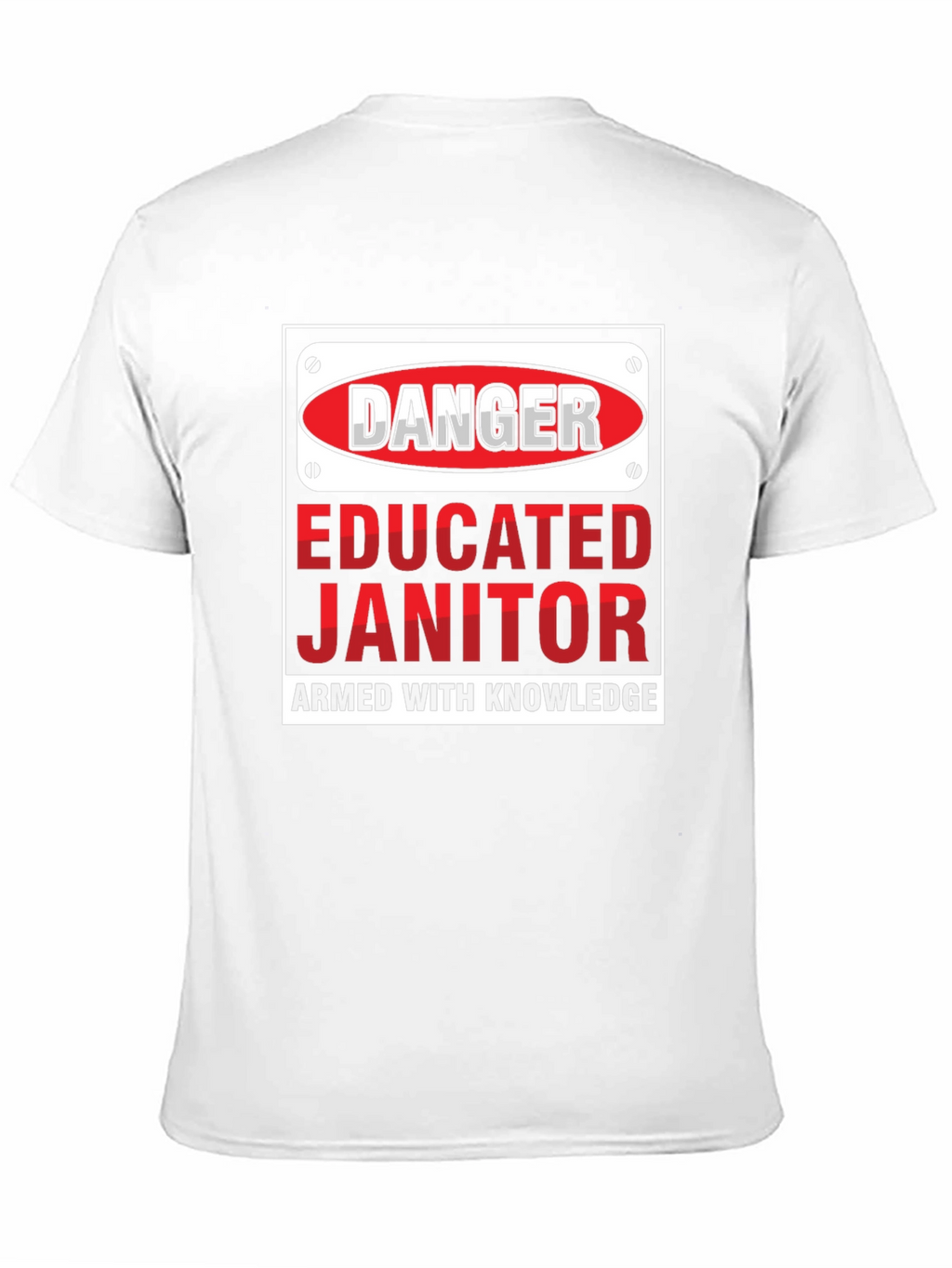 Danger Educated Janitor Graphic Tee
