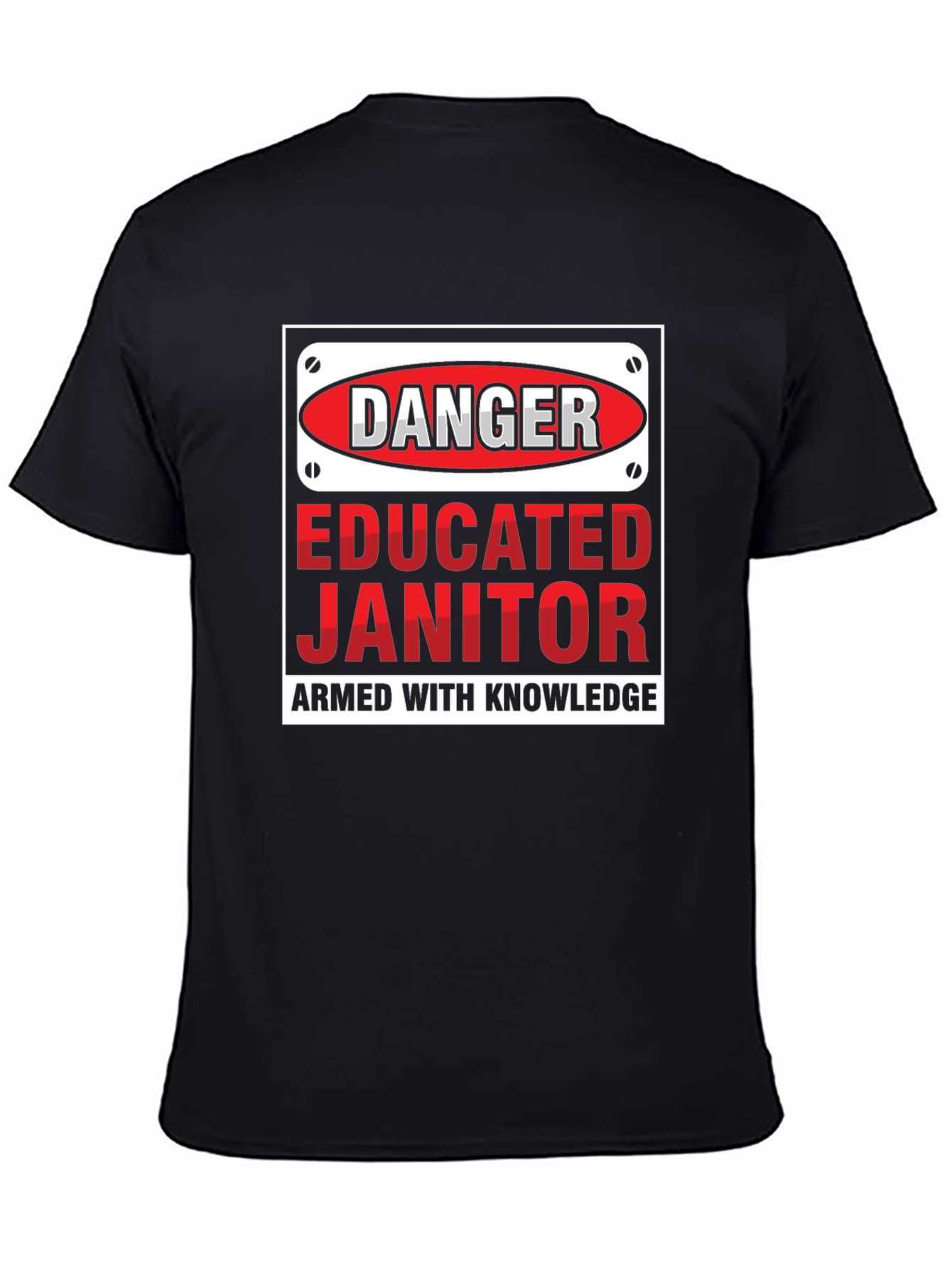 Danger Educated Janitor Graphic Tee