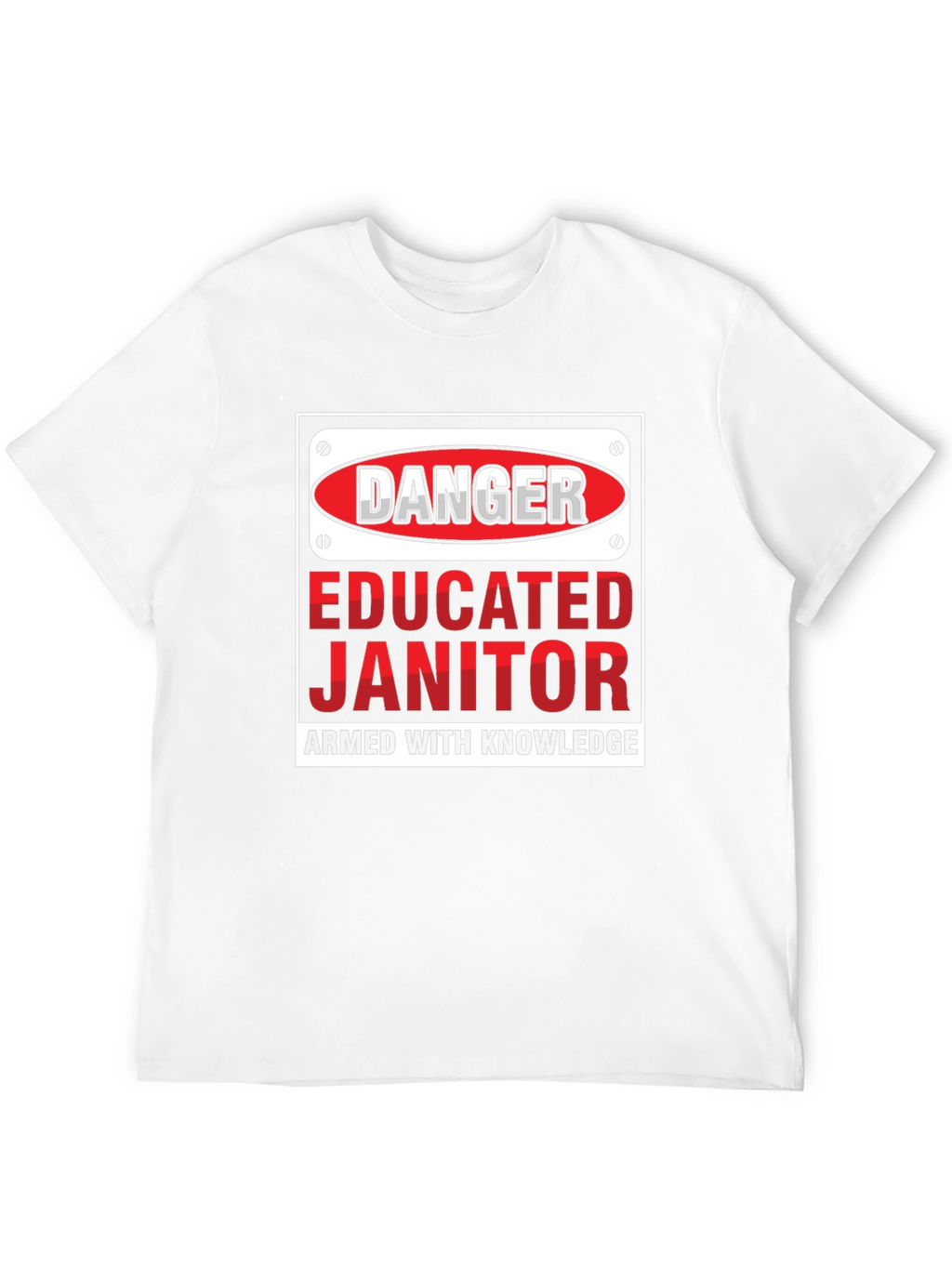 Danger Educated Janitor Graphic Tee