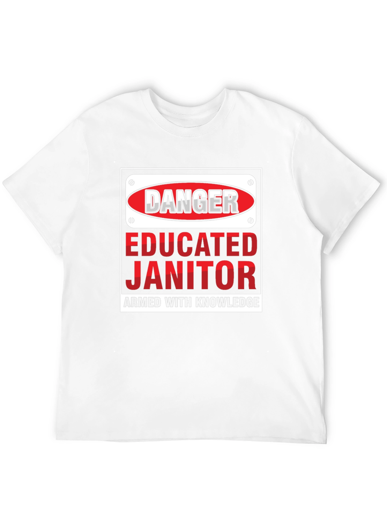 Danger Educated Janitor Graphic Tee