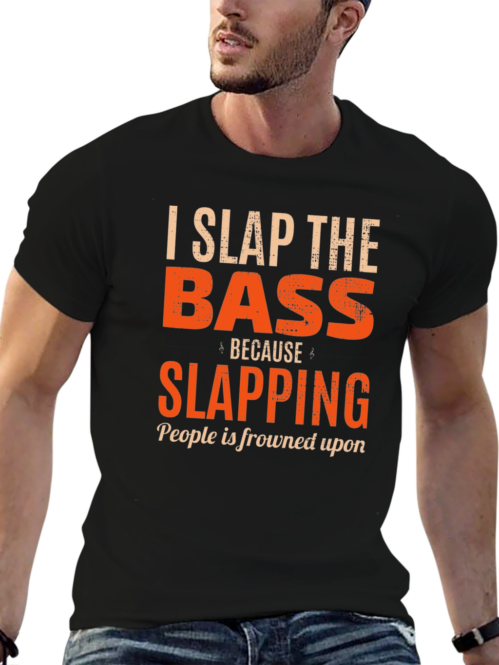 I Slap the Bass Funny Musician T-Shirt