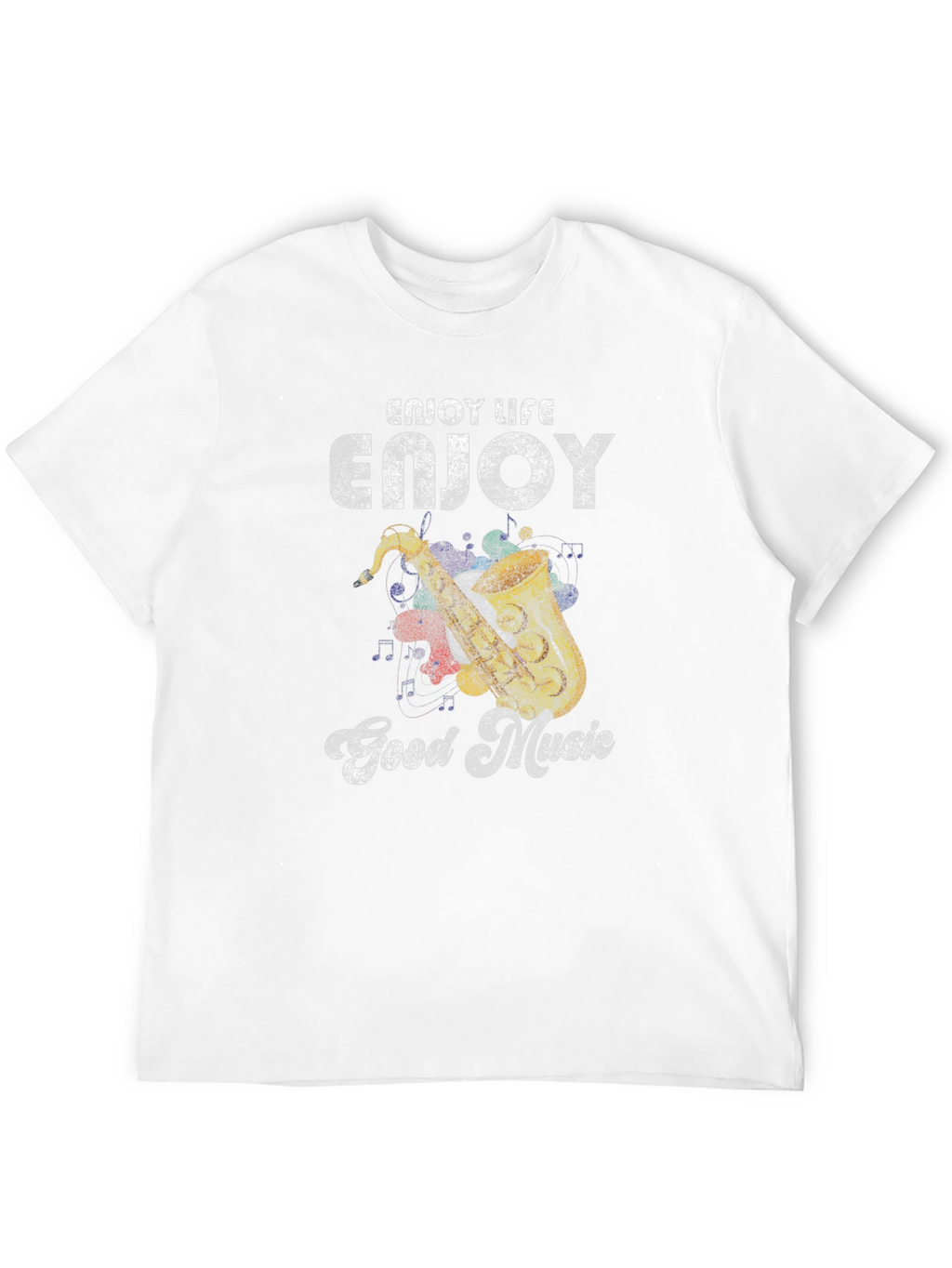 Enjoy Life Good Music T-Shirt