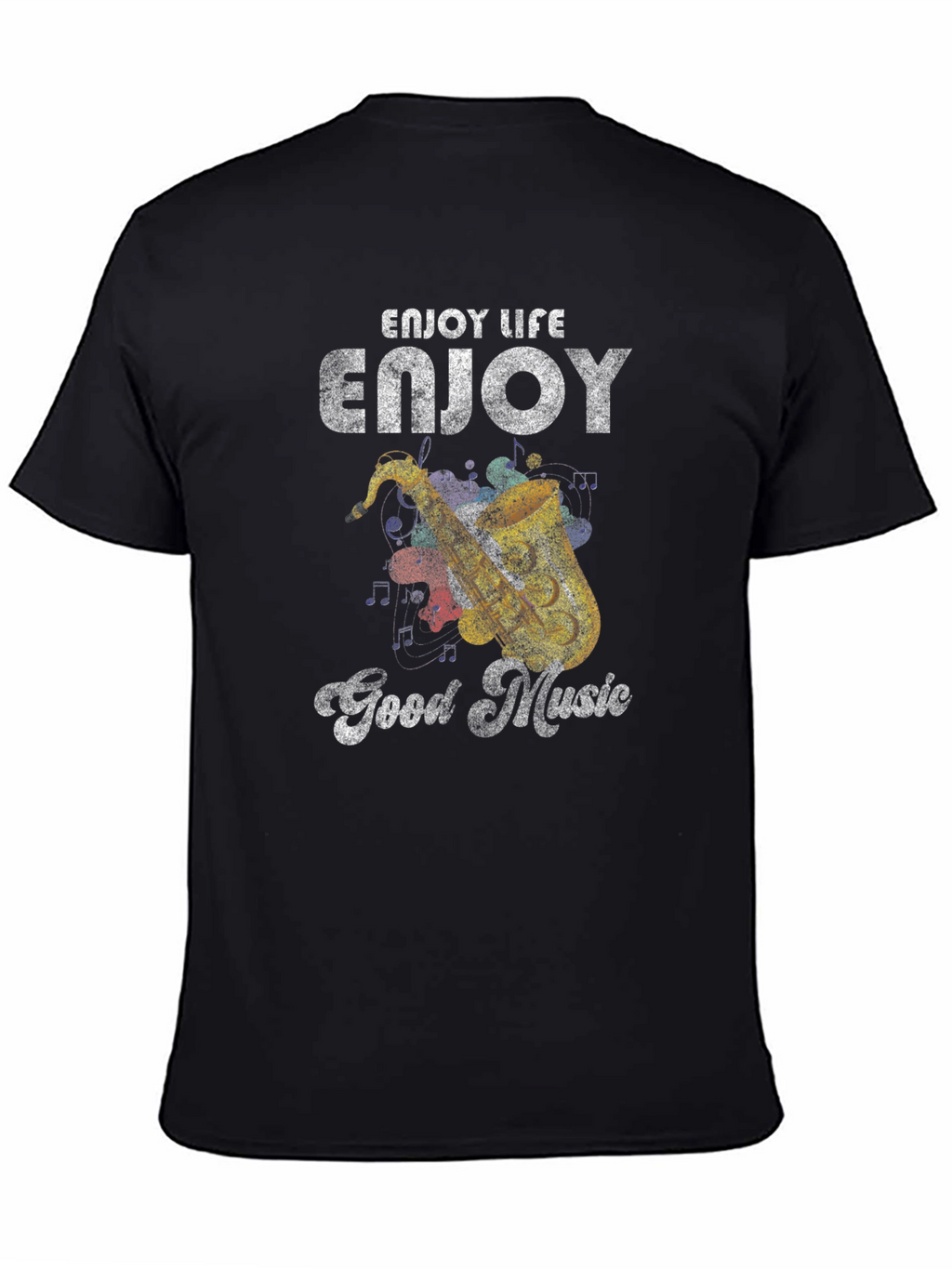 Enjoy Life Good Music T-Shirt