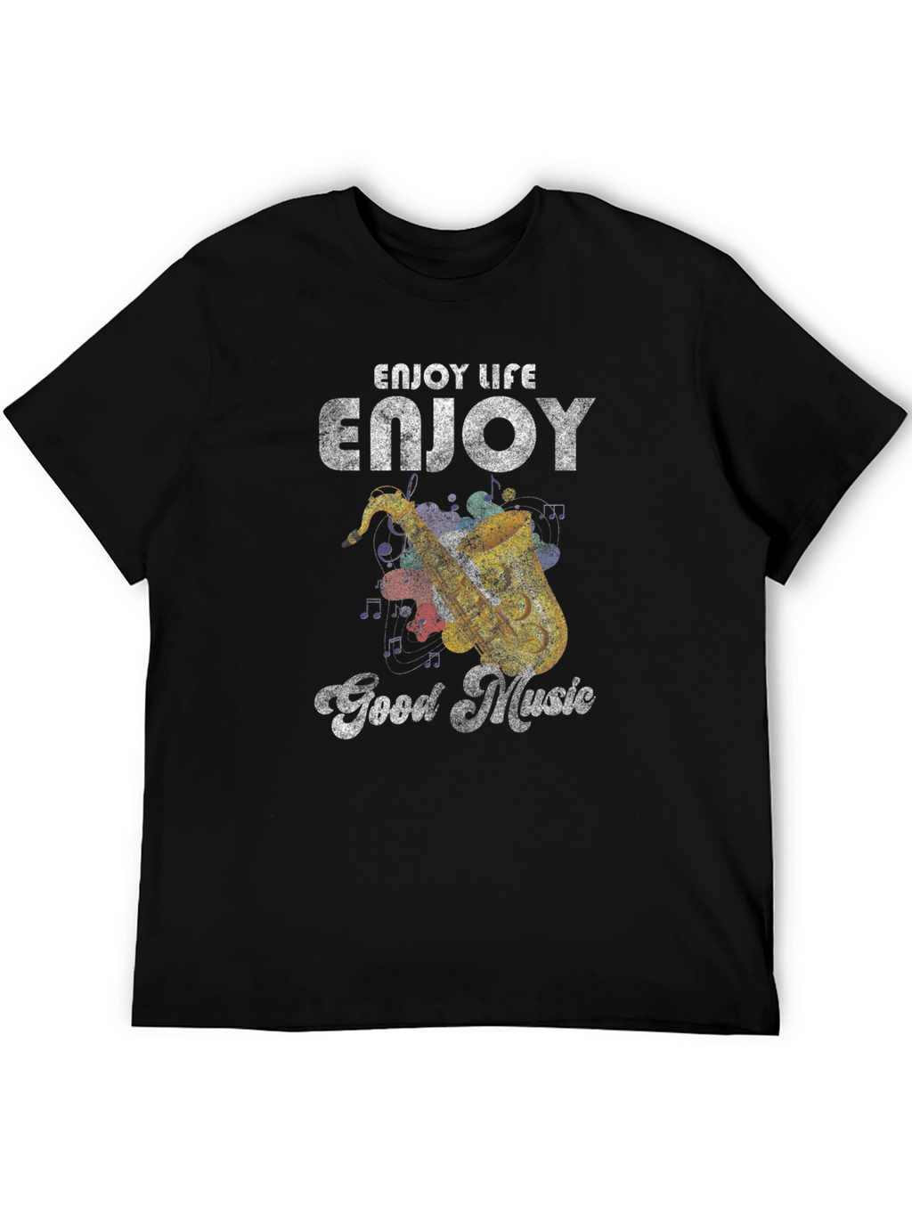 Enjoy Life Good Music T-Shirt
