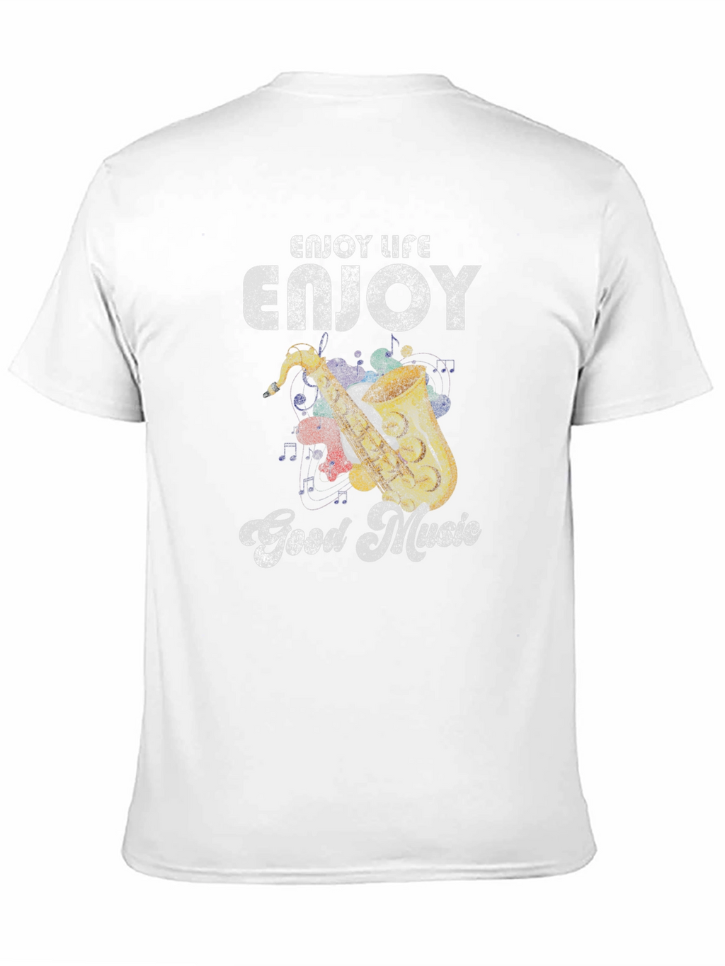 Enjoy Life Good Music T-Shirt