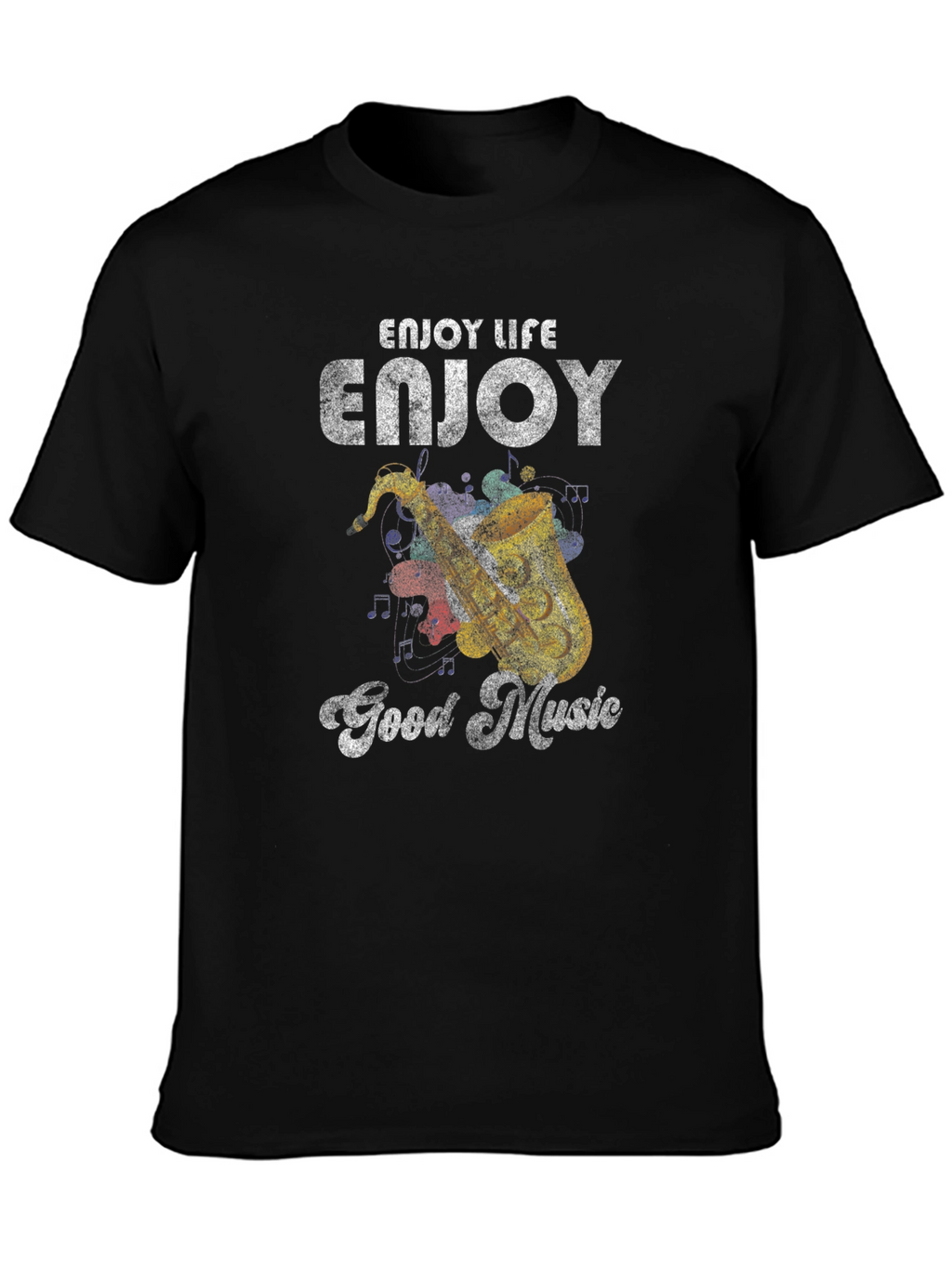 Enjoy Life Good Music T-Shirt