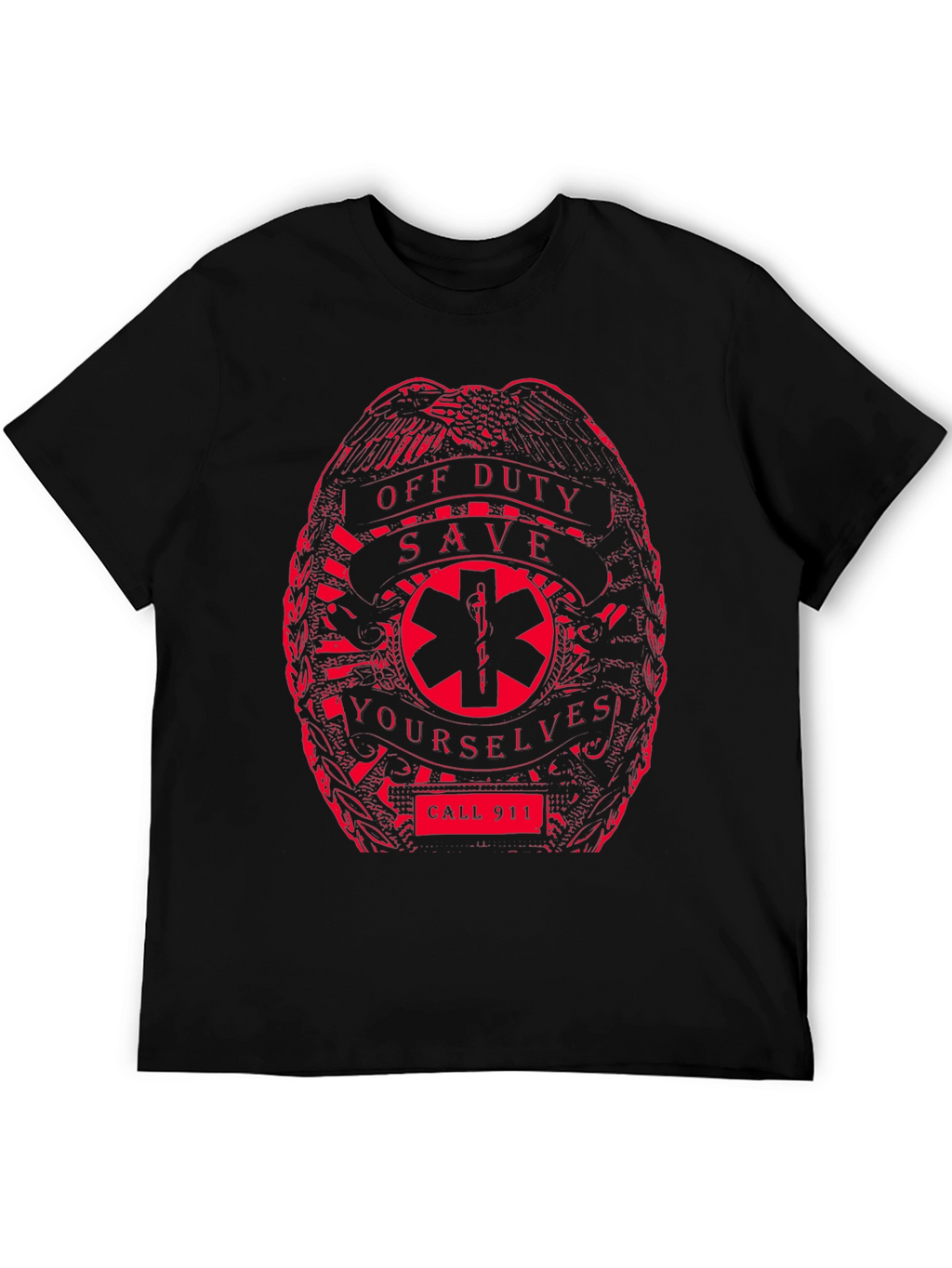 Off Duty Save Yourselves T-Shirt - Call 911