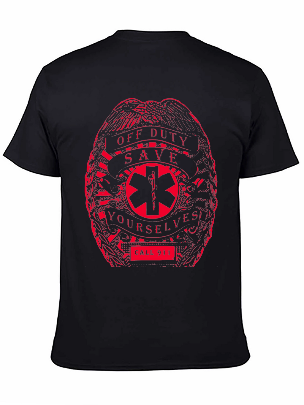 Off Duty Save Yourselves T-Shirt - Call 911