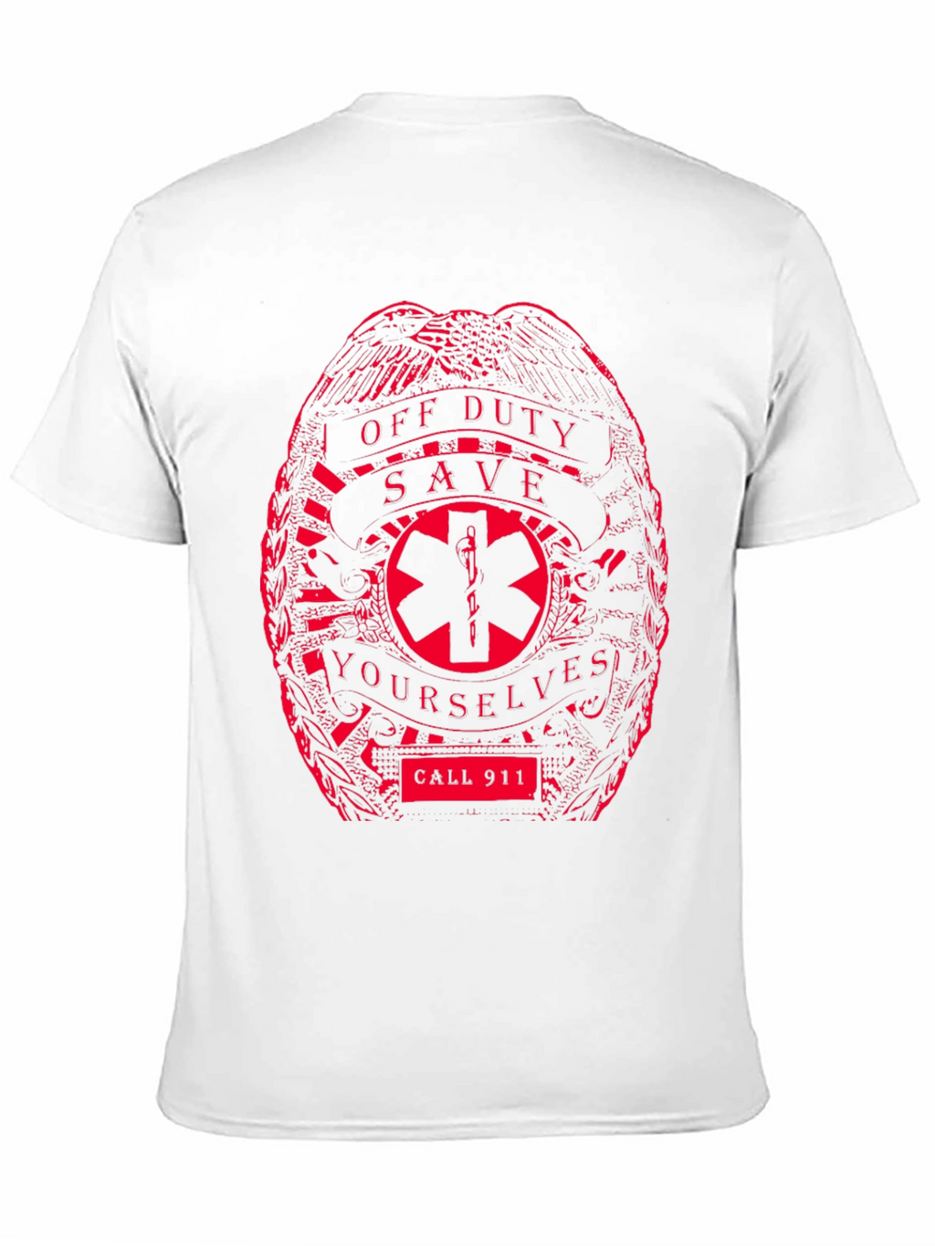 Off Duty Save Yourselves T-Shirt - Call 911