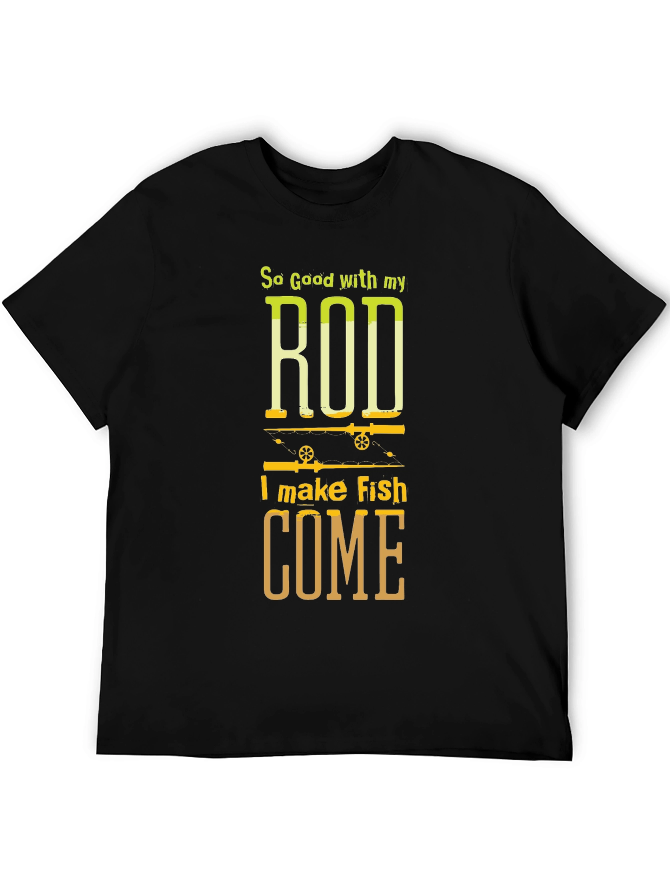 So Good With My Rod Fishing T-Shirt