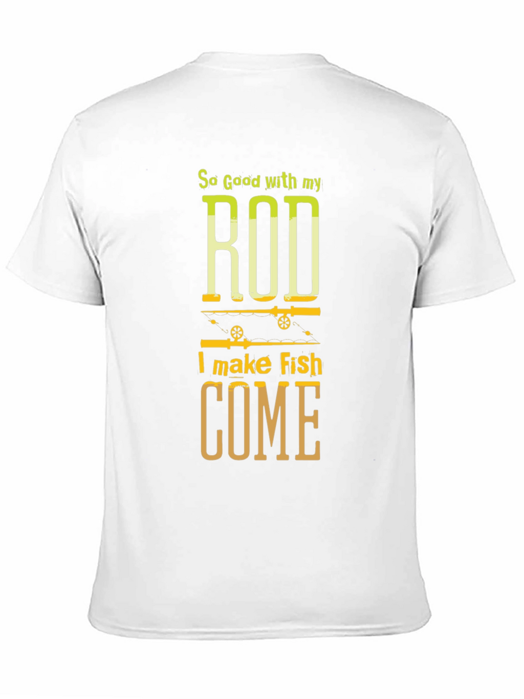 So Good With My Rod Fishing T-Shirt