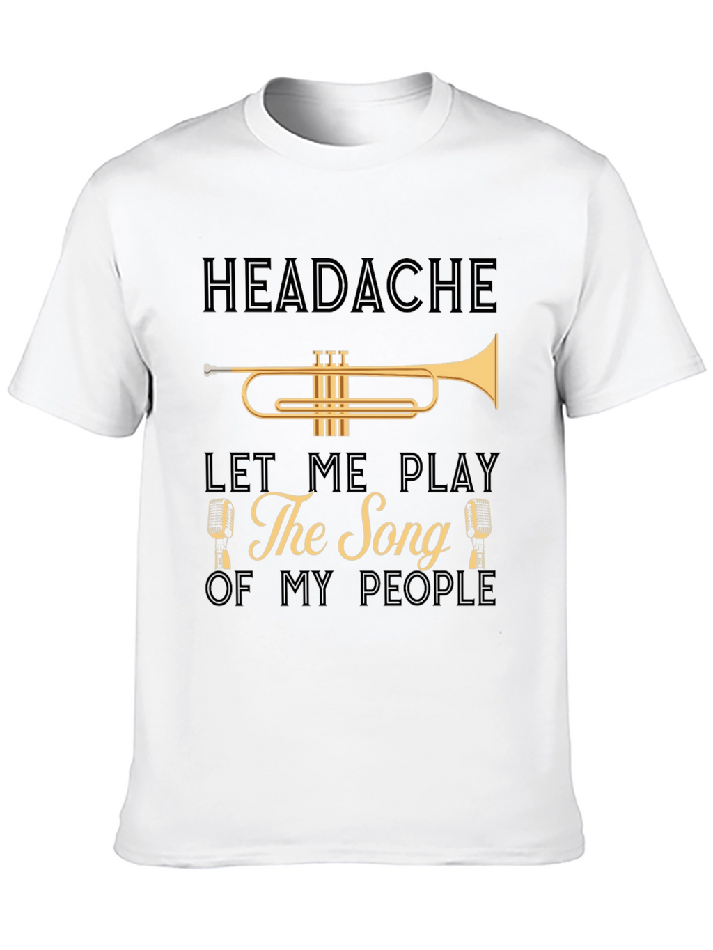 Headache Trumpet Song T-Shirt
